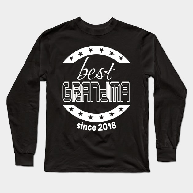 Best  Grandma Since 2018 Long Sleeve T-Shirt by Diannas